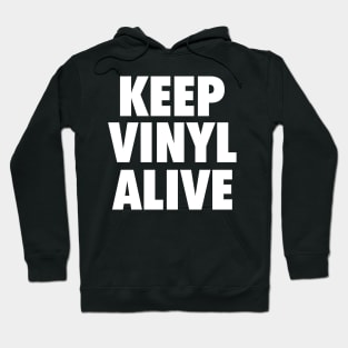 Keep Vinyl Alive wht Hoodie